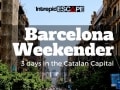 Barcelona Weekender