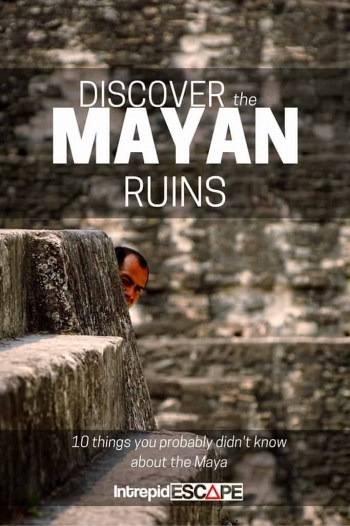 Discover the Mayan Ruins Tikal & Belize