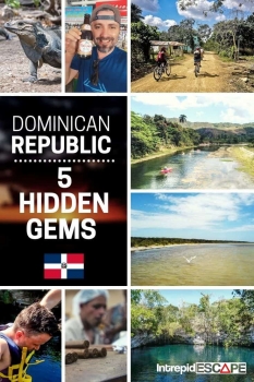 Dominican Republic Travel Trips: 5 hidden gems