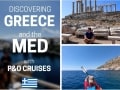 Discovering Greece & The Med with P&O Cruises - Intrepid Escape