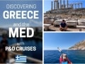 Discovering Greece & The Med with P&O Cruises - Intrepid Escape