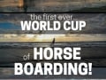 Horse Boarding World Cup