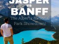 Jasper vs Banff National Park, Alberta Canada