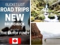 New Brunswick Bucket list road trip - Intrepid Escape