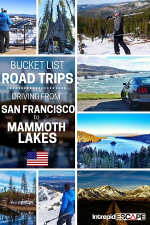 Bucket List Road Trips: Driving from San Francisco to Mammoth Lakes