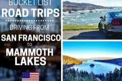 Bucket List Road Trips: Driving from San Francisco to Mammoth Lakes