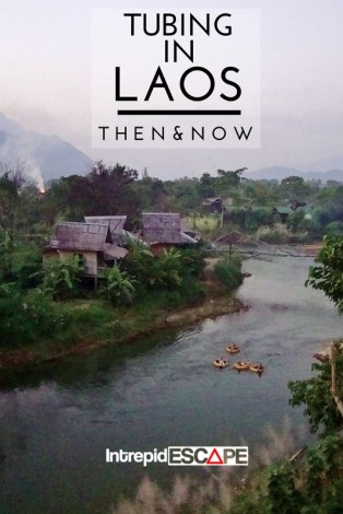 Tubing in Laos - then & now