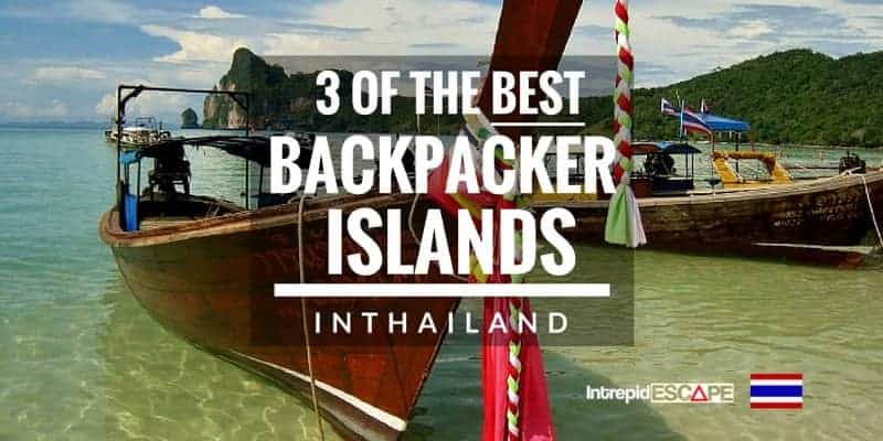 3 best Backpacker Islands Thailand